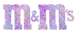 M&M's