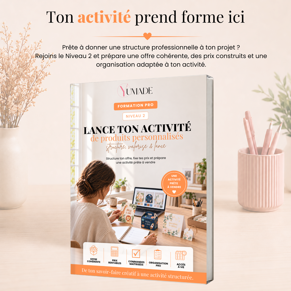 Formation Pro Niveau 2 – Lance ton activité de produits personnalisés